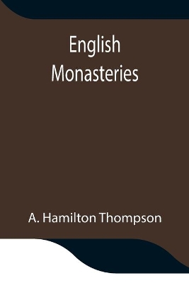 English Monasteries book