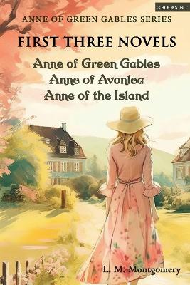 Anne of Green Gables Series-First Three Novels book