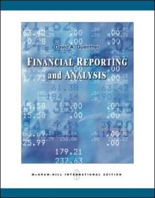 Financial Reporting and Analysis: With OLC/PowerWeb Card by David A Guenther