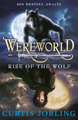 Wereworld: Rise of the Wolf (Book 1) by Curtis Jobling