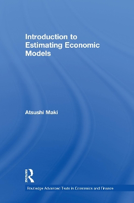 Introduction to Estimating Economic Models by Atsushi Maki