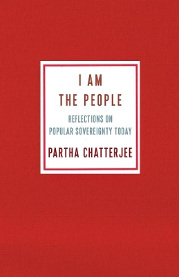 I Am the People: Reflections on Popular Sovereignty Today book