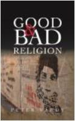 Good and Bad Religion book