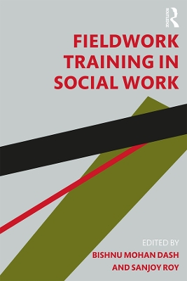 Fieldwork Training in Social Work by Bishnu Mohan Dash
