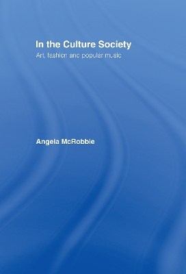 In the Culture Society: Art, Fashion and Popular Music book
