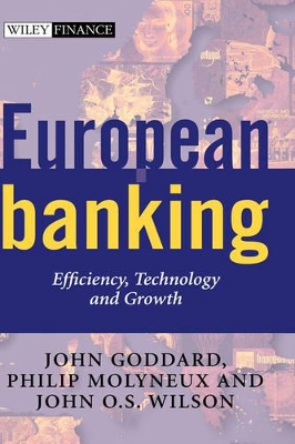 European Banking by John A. Goddard