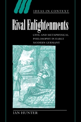 Rival Enlightenments by Ian Hunter