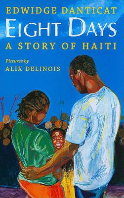 Eight Days: A Story of Haiti (Hardcover) book
