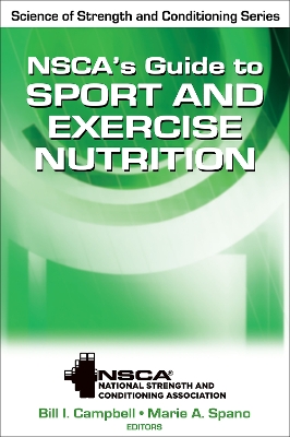 NSCA's Guide to Sport and Exercise Nutrition book