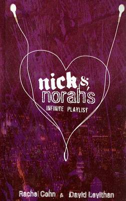 Nick and Norah's Infinite Playlist by Rachel Cohn