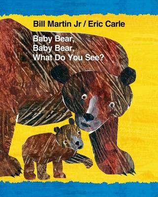 Baby Bear, Baby Bear, What Do You See? book