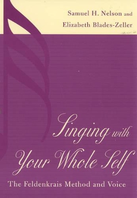 Singing with Your Whole Self by Samuel H. Nelson