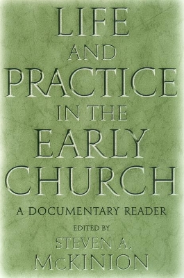 Life and Practice in the Early Church book