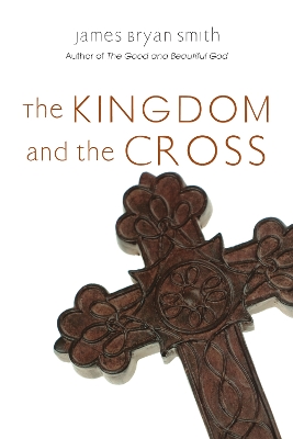 Kingdom and the Cross book