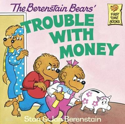 Berenstain Bears' Trouble with Money book