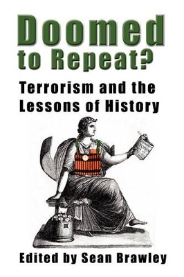 DOOMED TO REPEAT? Terrorism and the Lessons of History book