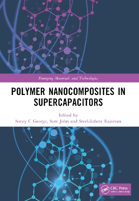 Polymer Nanocomposites in Supercapacitors by Soney C George