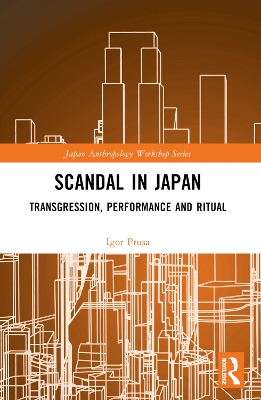 Scandal in Japan: Transgression, Performance and Ritual by Igor Prusa