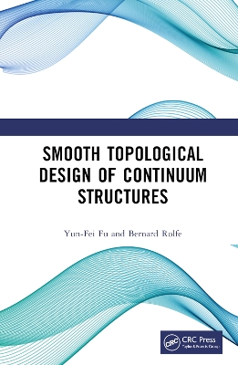 Smooth Topological Design of Continuum Structures book