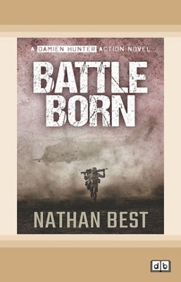 Battle Born: Damien Hunter series by Nathan Best