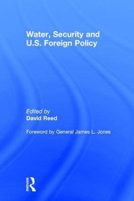 Water, Security and U.S. Foreign Policy book