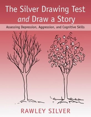 The Silver Drawing Test and Draw a Story by Rawley Silver