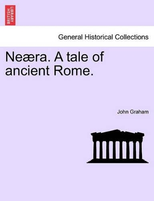 Ne Ra. a Tale of Ancient Rome. book