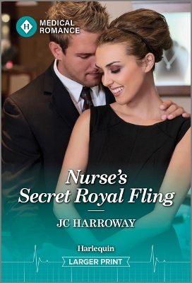 Nurse's Secret Royal Fling by JC Harroway