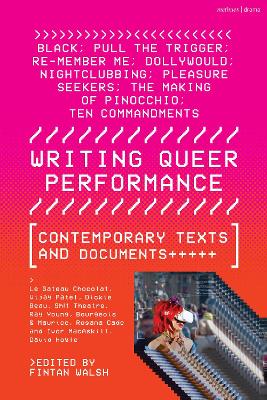 Writing Queer Performance: Contemporary Texts and Documents book