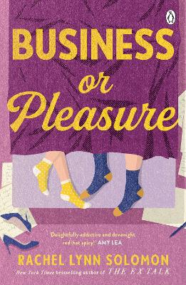 Business or Pleasure: The fun, flirty and steamy new rom com from the author of The Ex Talk book