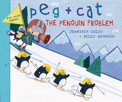 Peg + Cat: The Penguin Problem book