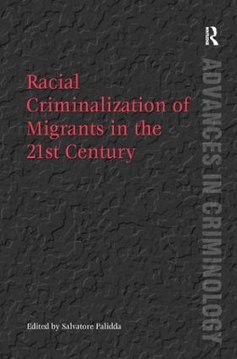 Racial Criminalization of Migrants in the 21st Century book