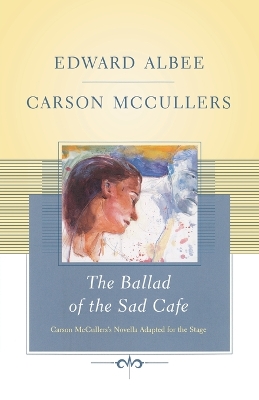 The Ballad of the Sad Cafe by Carson McCullers