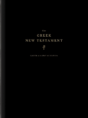 The Greek New Testament, Produced at Tyndale House, Cambridge, Guided Annotating Edition book