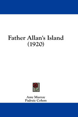 Father Allan's Island (1920) book