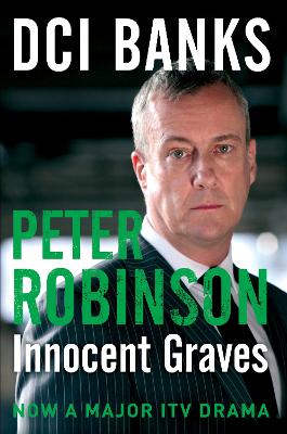 DCI Banks: Innocent Graves by Peter Robinson