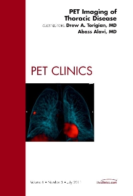 PET Imaging of Thoracic Disease, An Issue of PET Clinics book