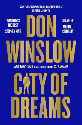 City of Dreams: The epic new follow up to CITY ON FIRE from the international number one bestselling author of The Cartel Trilogy by Don Winslow