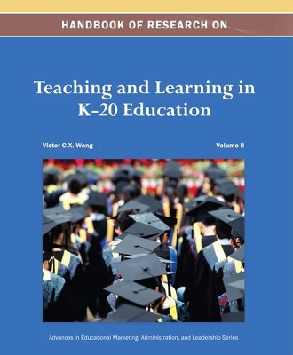 Handbook of Research on Teaching and Learning in K-20 Education book