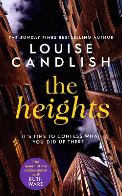 The Heights: From the Sunday Times bestselling author of Our House comes a nail-biting story about a mother's obsession with revenge by Louise Candlish