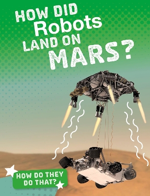 How Did Robots Land on Mars? book