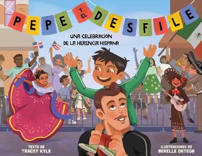 Pepe y el desfile (un libro ilustrado para niños sobre la celebración del Día de la Hispanidad) (Pepe and the Parade) (Spanish Edition) book
