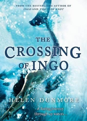 The The Crossing Of Ingo by Helen Dunmore