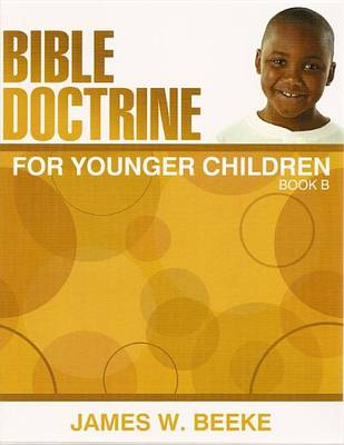 Bible Doctrine for Younger Children, Book B book