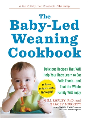 Baby-Led Weaning Cookbook by Gill Rapley