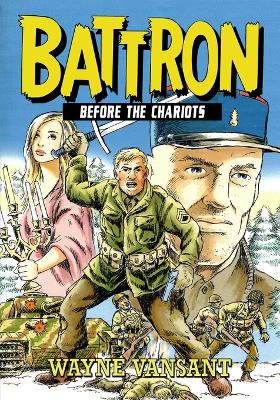 Battron: Before the Chariots book