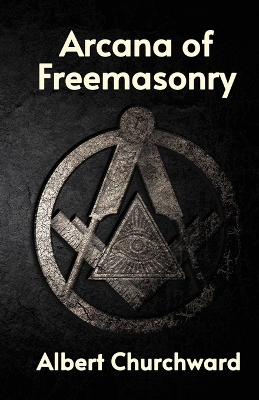 Arcana of Freemasonry book