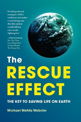 The Rescue Effect: The Key to Saving Life on Earth book