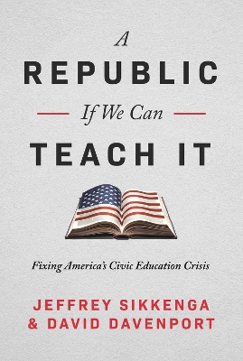 The Civic Education Crisis: How We Got Here, What We Must Do book