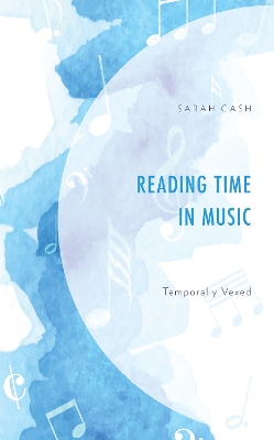 Reading Time in Music: Temporally Vexed book